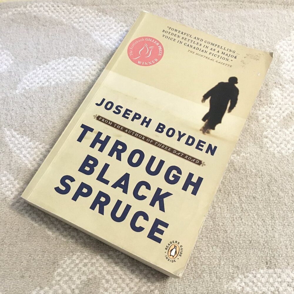 'Through Black Spruce' Softcover By Joseph Boyden Giller Prize Winner